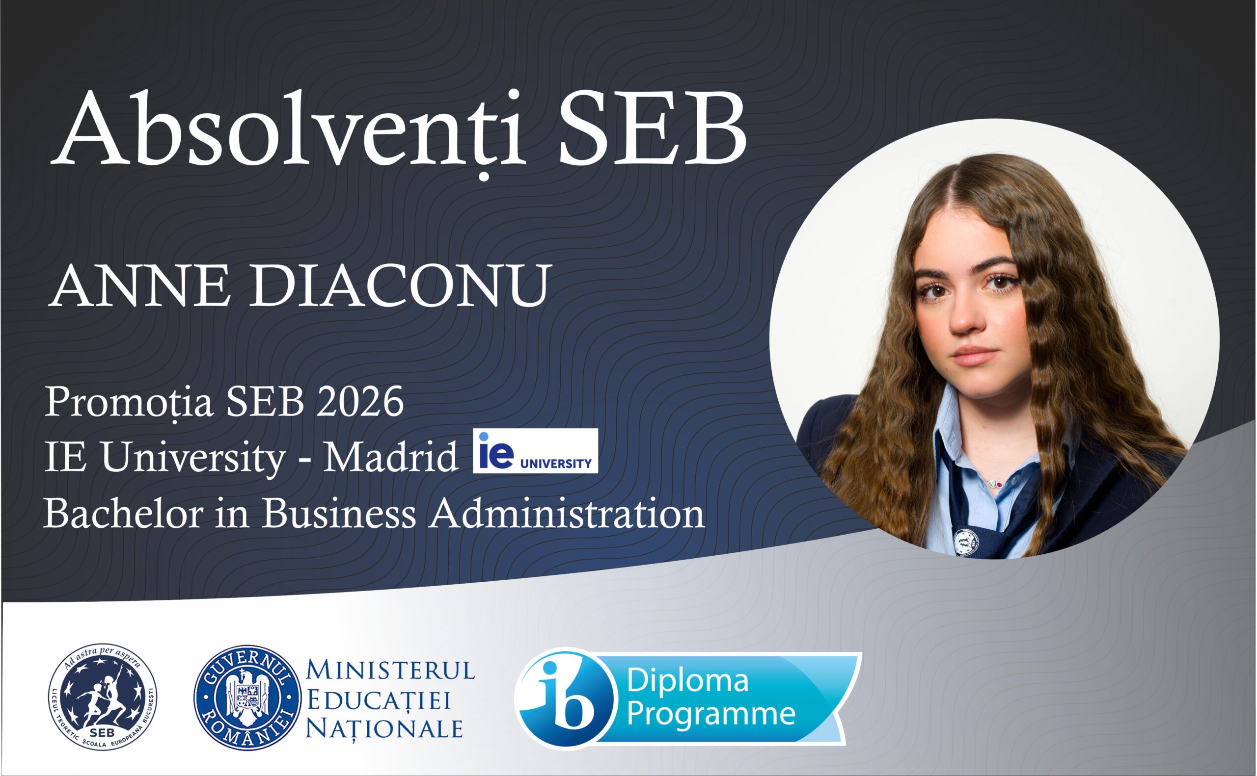 Anne Diaconu, elevă a clasei a XII-a, admisă la IE University Madrid