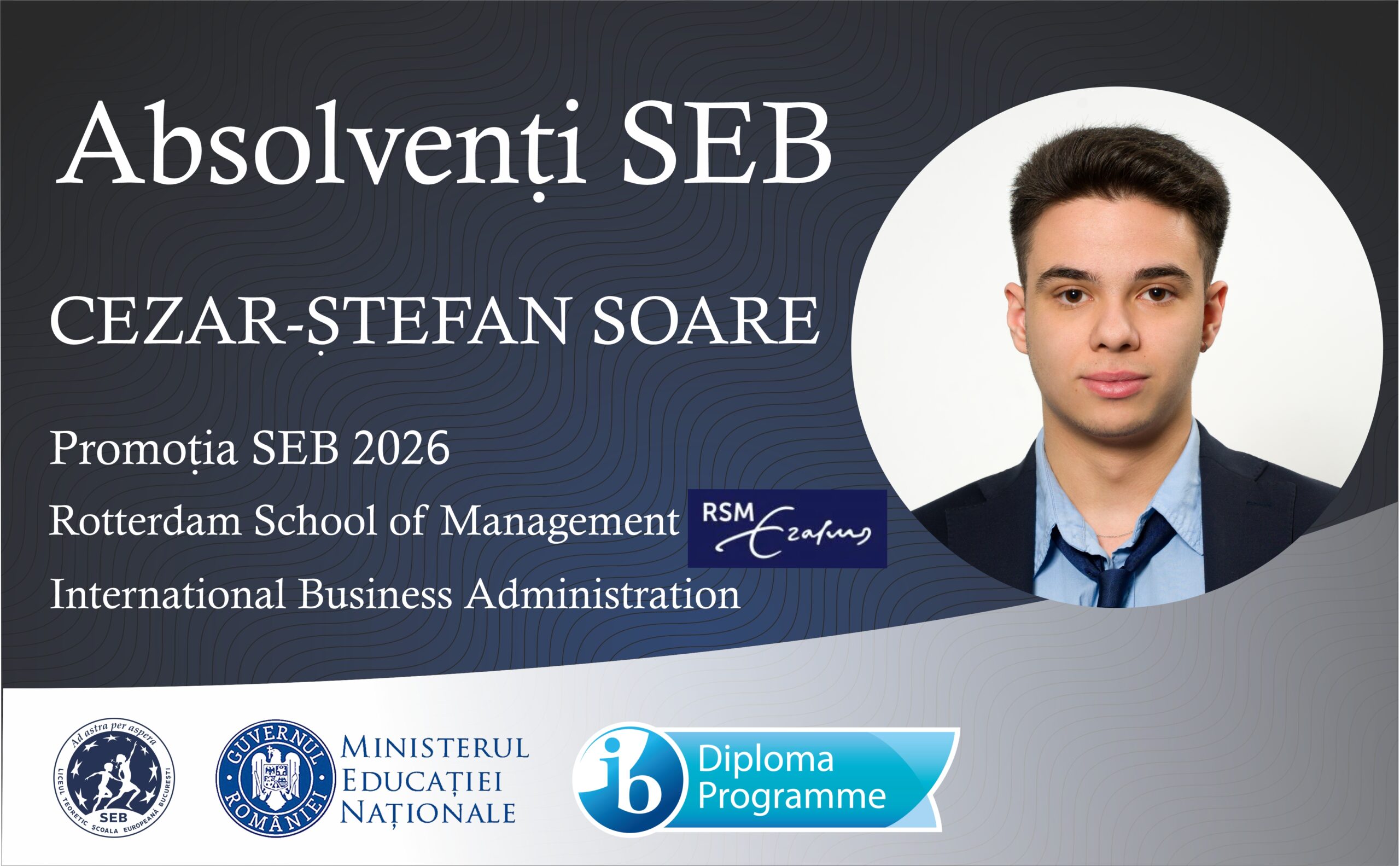 Cezar-Ștefan Soare, elev SEB, admis la Rotterdam School of Management
